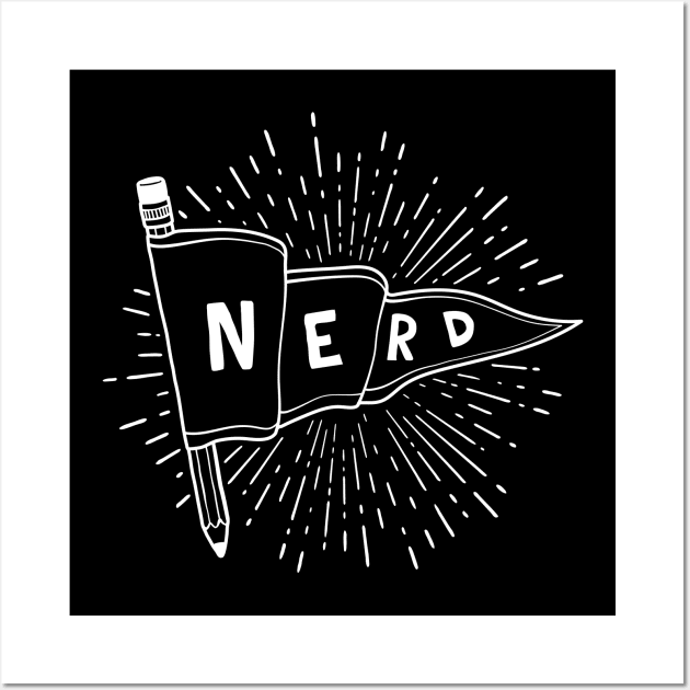 Nerd and Proud (white text) - Flag Banner Pennant for artists, animators, illustrators, and designers Wall Art by thedesigngarden